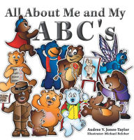 Title: All About Me and My ABC's, Author: Audree V. Jones-Taylor