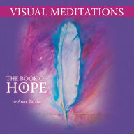 Title: Visual Meditations: The Book of Hope, Author: Jo-Anne Taraba