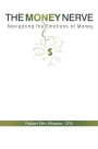 The Money Nerve: Navigating the Emotions of Money