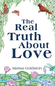 Title: The Real Truth About Love, Author: Marisa Goldstein