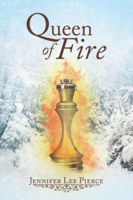 Title: Queen of Fire, Author: Jennifer Lee Pierce