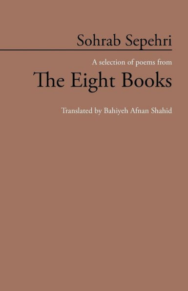Sohrab Sepehri: A Selection of Poems from The Eight Books