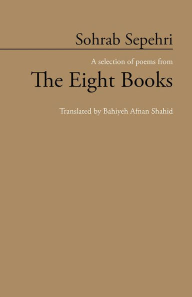 Sohrab Sepehri: A Selection of Poems from The Eight Books