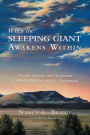 When the Sleeping Giant Awakens Within: Personal Memoirs and Perspectives of Miracles, Wonders, and the Supernatural