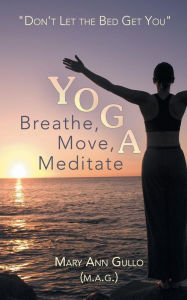 Title: Yoga: Breathe, Move, Meditate: 