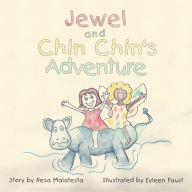 Title: Jewel and Chin Chin's Adventure, Author: Resa Malatesta