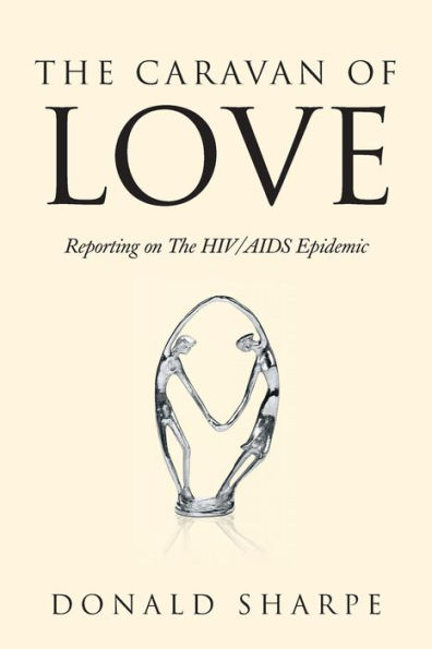 the Caravan of Love: Reporting on HIV/AIDS Epidemic