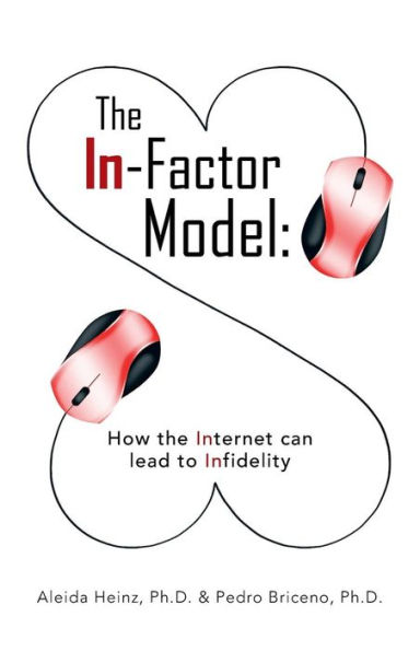 the In-Factor Model: How Internet Can Lead to Infidelity