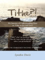 Tithe?!: My Journey of Understanding How to Tithe in Joy and Love