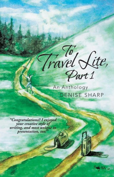 To Travel Lite, Part 1: An Anthology