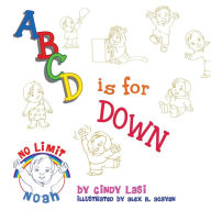 Title: A B C D Is for Down, Author: Cindy Lasi