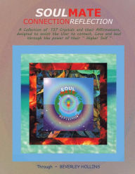 Title: Soulmate: Connection Reflection, Author: Beverley Hollins
