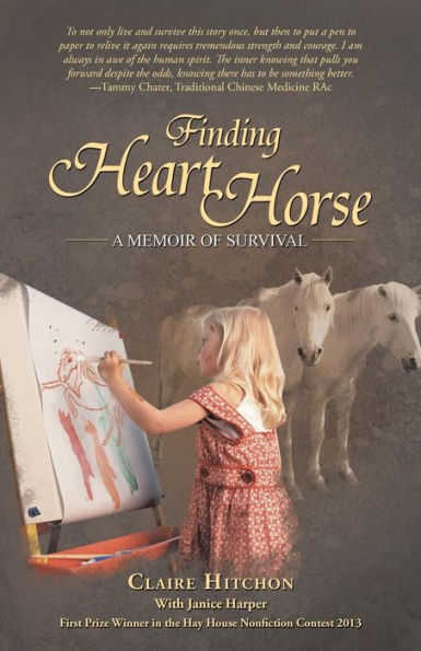 Finding Heart Horse: A Memoir of Survival