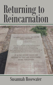 Title: Returning to Reincarnation, Author: Susannah Rosewater