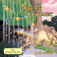 Title: The Stone Cottage: Book 1 Spinning Rings Series, Author: J. M. Drake