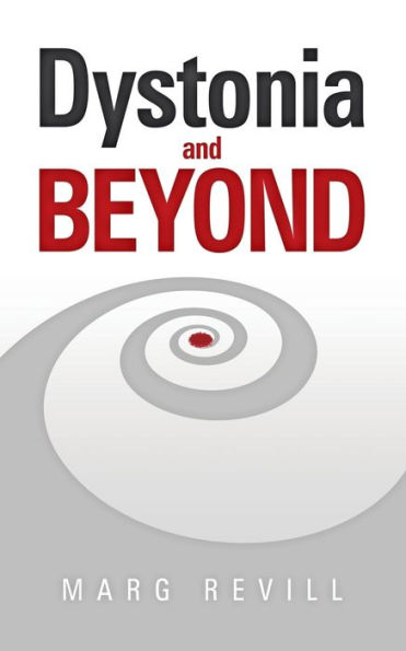 Dystonia and Beyond