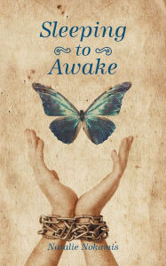 Title: Sleeping to Awake, Author: Natalie Nokomis