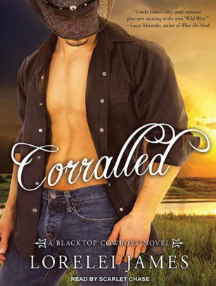 corralled lorelei james