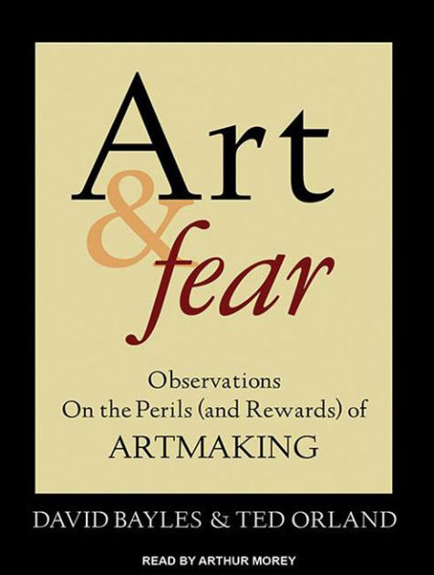 Download Book Art and fear observations on the perils and rewards of artmaking Free