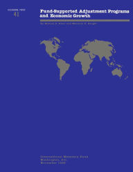 Title: Fund Supported Adjustment Programs and Economic Growth, Author: Mr. Malcolm D. Knight