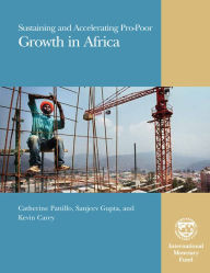 Title: Sustaining and Accelerating Pro-Poor Growth in Africa, Author: Kevin Joseph Carey