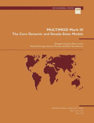 Title: Multimod Mark III: The Core Dynamic and Steady State Model, Author: Mr. Hamid Faruqee