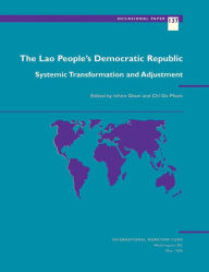 Title: The Lao People's Democratic Republic - Systemic Transformation and Adjustment, Author: Mr. Ichiro Otani