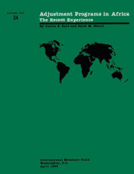 Title: Adjustment Programs in Africa: The Recent Experience, Author: Mr. Saleh M. Nsouli