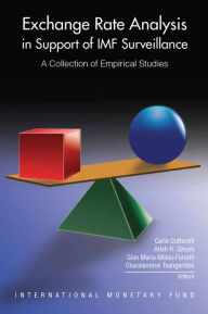 Title: Exchange Rate Analysis in Support of IMF Surveillance: A Collection of Empirical Studies, Author: Mr. Charalambos G. Tsangarides