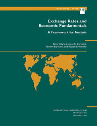 Title: Exchange Rates and Economic Fundamentals: A Framework for Analysis, Author: Mr. Steven A. Symansky