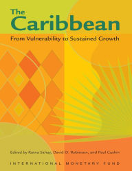 Title: The Caribbean: From Vulnerability to Sustained Growth, Author: Mr. David O. Robinson