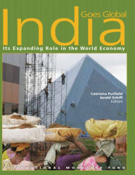 Title: India Goes Global: Its Expanding Role in the Global Economy, Author: Miss Catriona Purfield