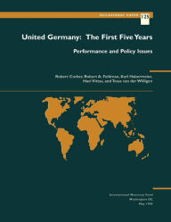 Title: United Germany: The First Five Years: Performance and Policy Issues, Author: Mr. Karl Friedrich Habermeier