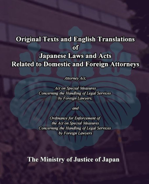 Original Texts and English Translations of Japanese Laws and Acts ...