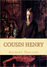 Title: Cousin Henry, Author: Anthony Trollope