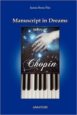 Manuscript Dreams - Study of Chopin