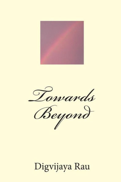 Towards Beyond