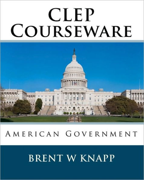 CLEP Courseware: American Government By Brent W Knapp, Paperback ...