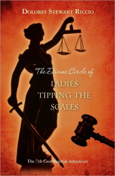 The Divine Circle of Ladies Tipping the Scales (Cass Shipton Series #7)