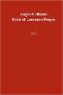 Anglo-Catholic Book of Common Prayer: 2010