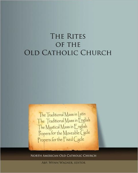 The Rites of the Old Catholic Church: black and white