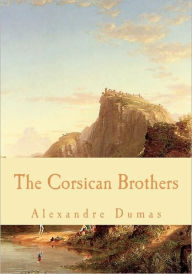 Title: The Corsican Brothers, Author: Alexandre Dumas