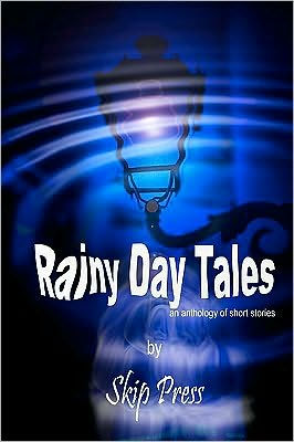 Rainy Day Tales: An anthology of short stories