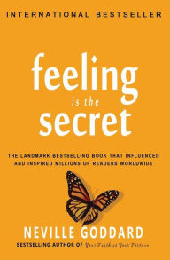 Title: Feeling is the Secret, Author: Neville Goddard