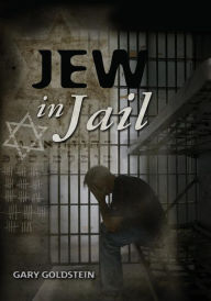 Title: Jew in Jail, Author: Gary Goldstein