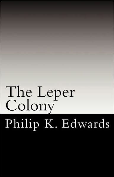 The Leper Colony