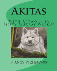 Title: Akitas, Author: Nancy Richmond