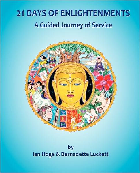 21 Days of Enlightenments: A Guided Journey of Service by Bernadette ...