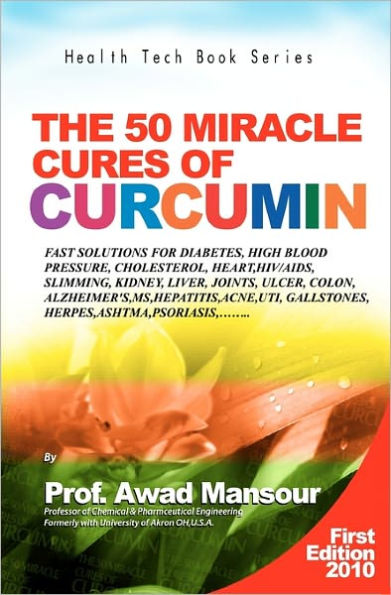 The 50 Miracle Cures of Curcumin