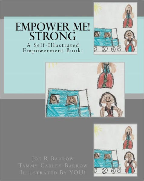 Empower Me! Strong: A Self-Illustrated Picture Book